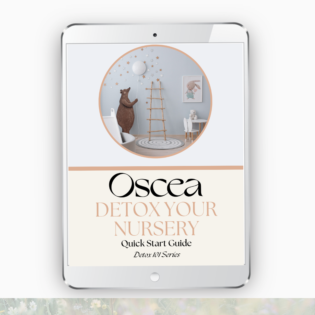 OSCEA Detox Your Nursery Guide